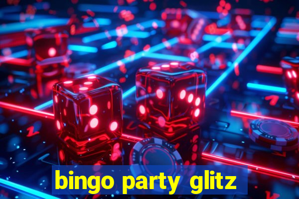 bingo party glitz