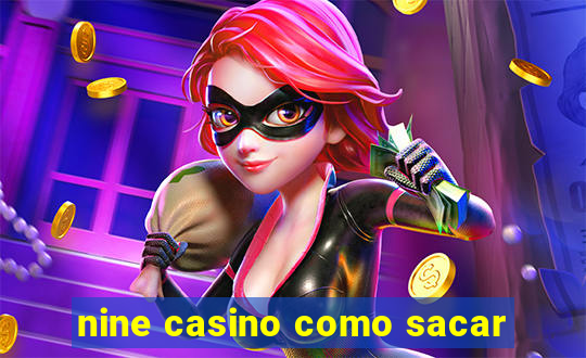 nine casino como sacar