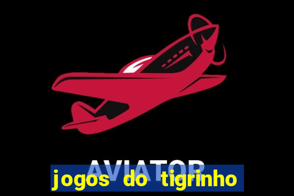 jogos do tigrinho com b么nus