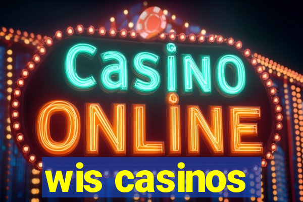 wis casinos