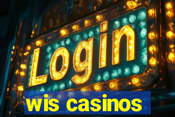 wis casinos