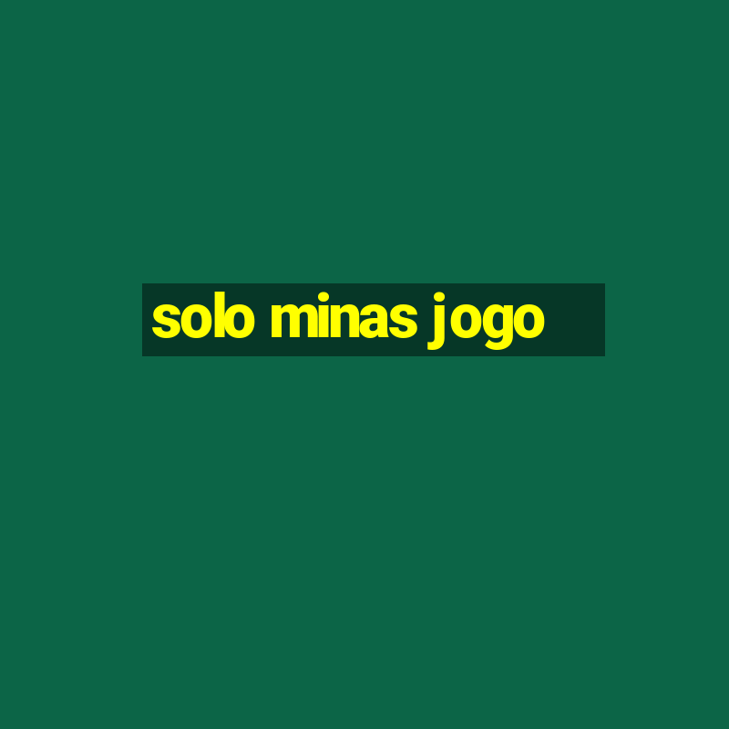 solo minas jogo