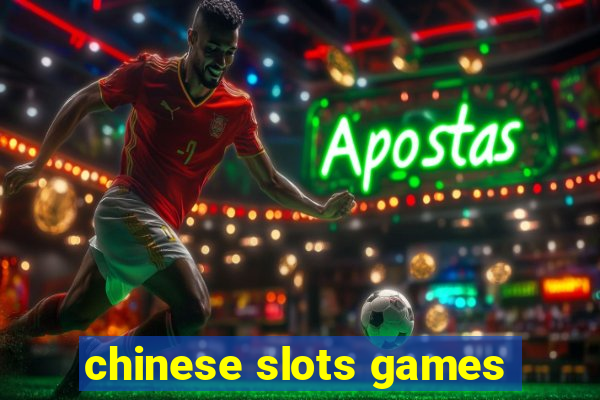 chinese slots games