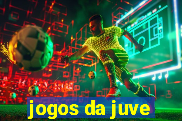 jogos da juve