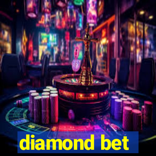 diamond bet