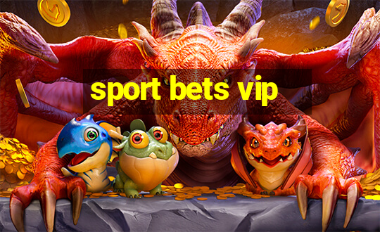 sport bets vip