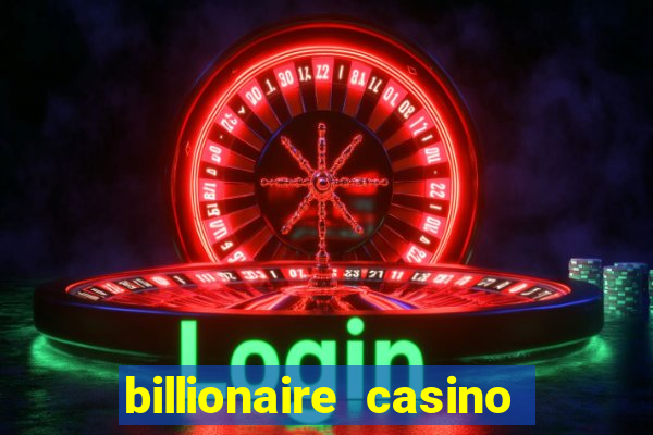 billionaire casino 100 free spins