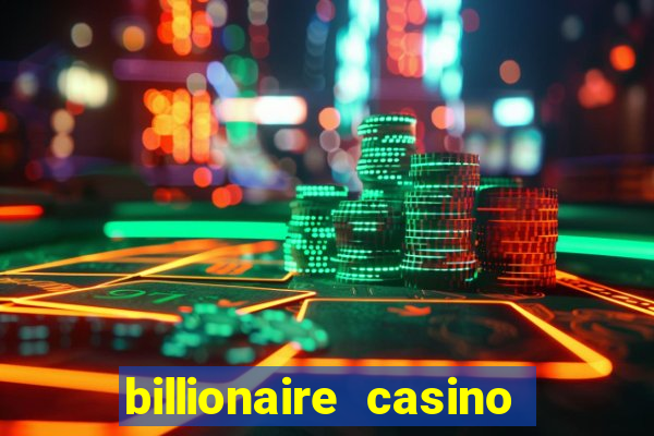 billionaire casino 100 free spins