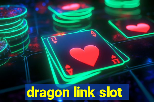 dragon link slot