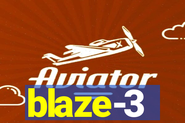 blaze-3