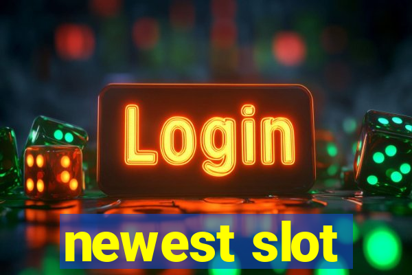 newest slot