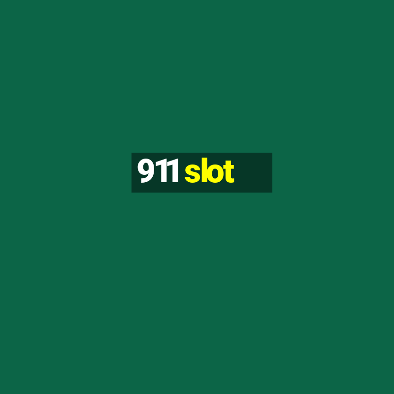 911 slot