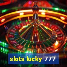 slots lucky 777