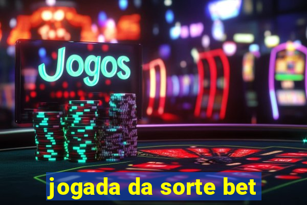 jogada da sorte bet