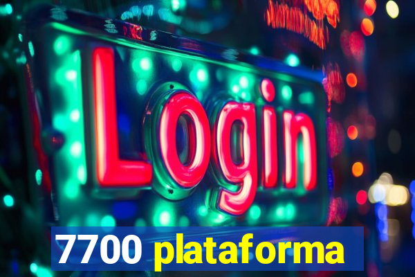 7700 plataforma