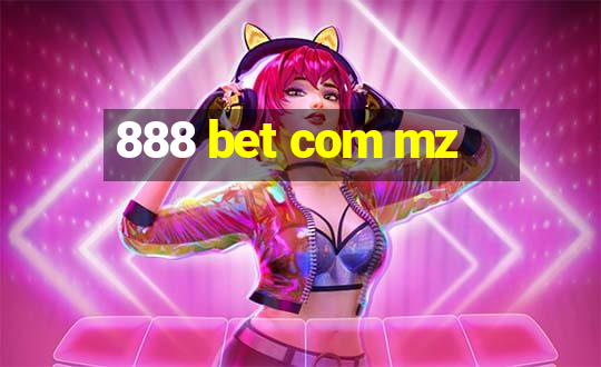 888 bet com mz