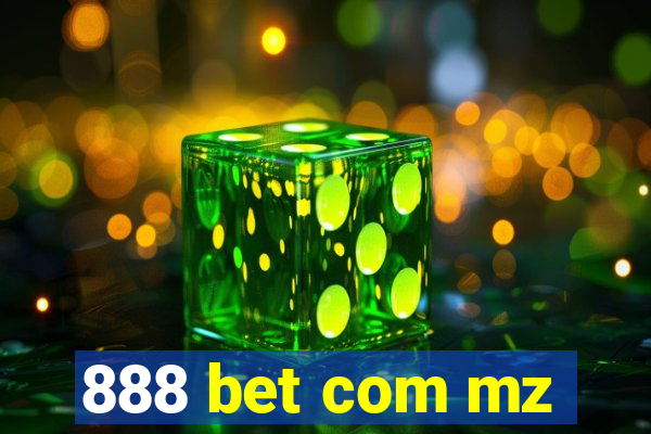 888 bet com mz