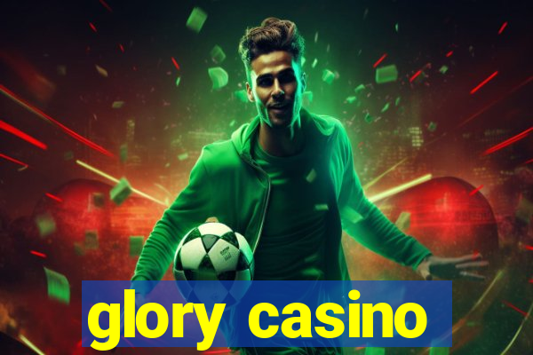 glory casino