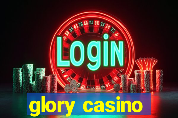 glory casino