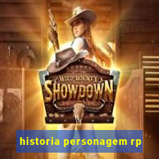 historia personagem rp