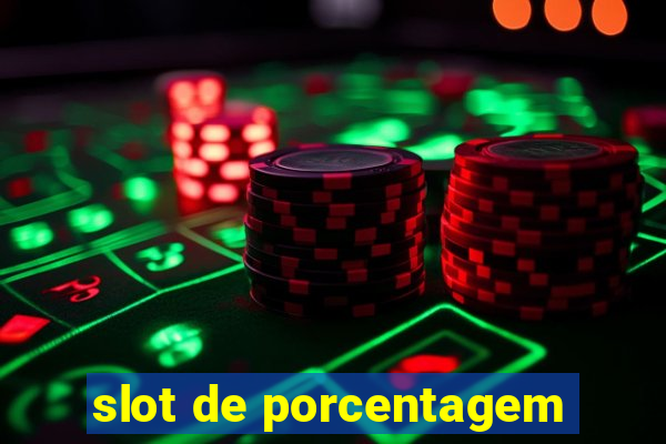 slot de porcentagem