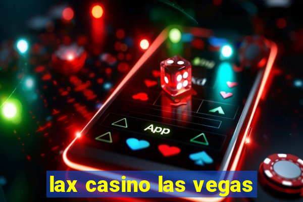 lax casino las vegas