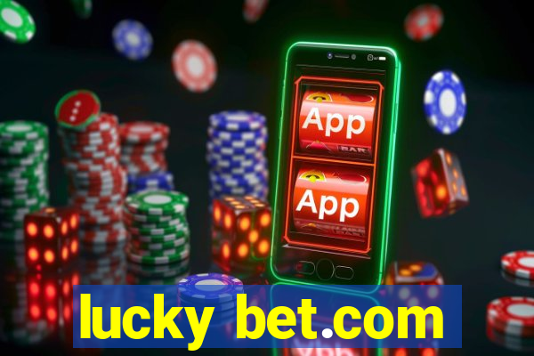 lucky bet.com