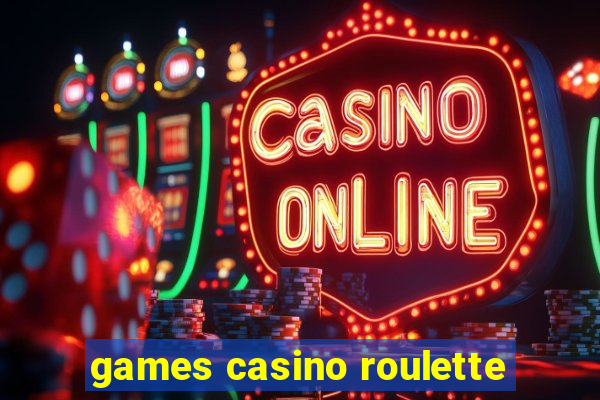 games casino roulette