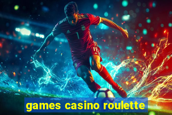 games casino roulette