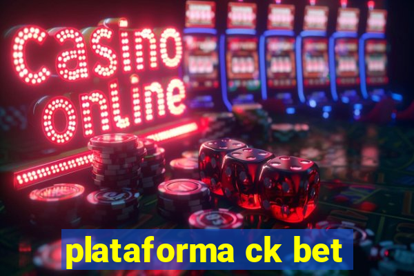 plataforma ck bet