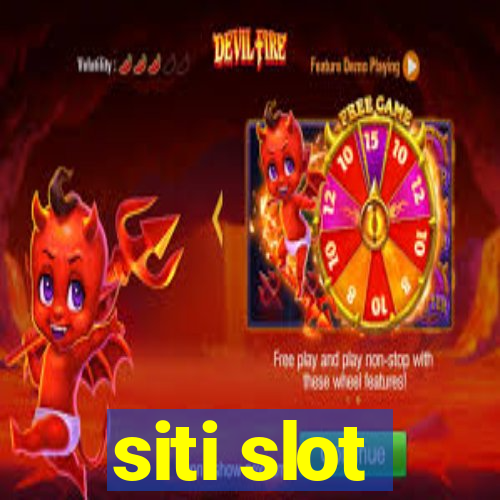 siti slot