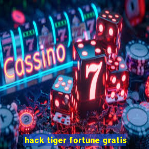 hack tiger fortune gratis