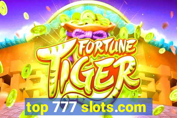 top 777 slots.com