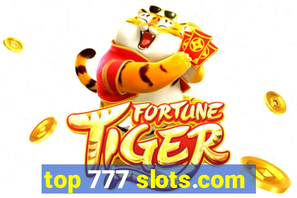 top 777 slots.com