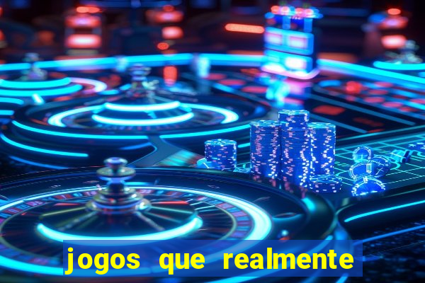 jogos que realmente pagam na hora