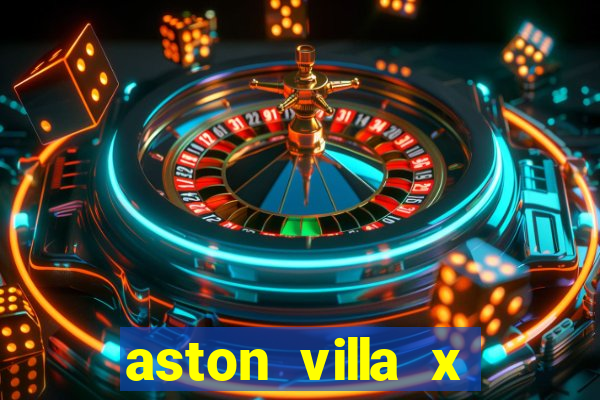 aston villa x chelsea palpites