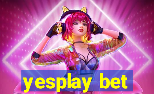 yesplay bet