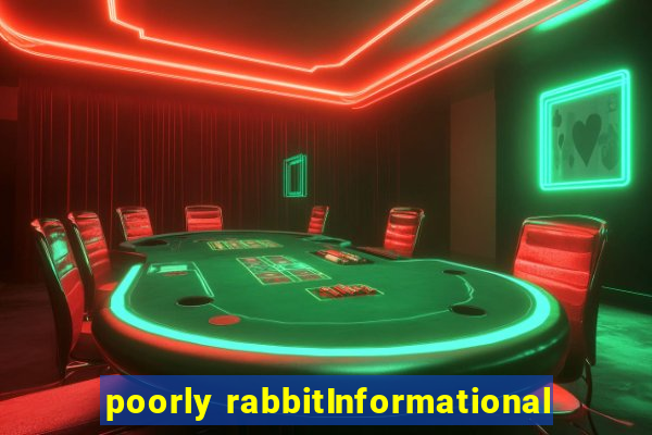 poorly rabbitInformational