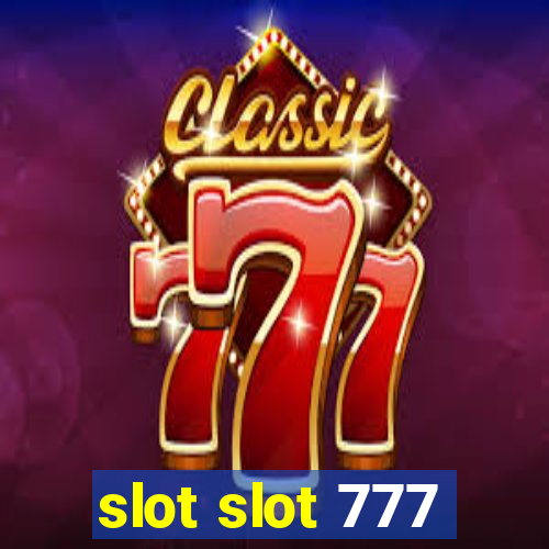 slot slot 777