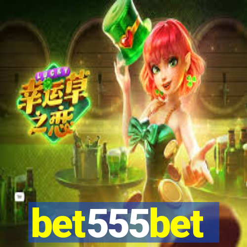 bet555bet