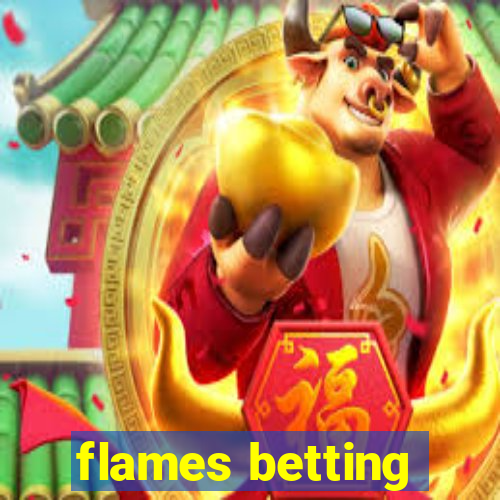 flames betting