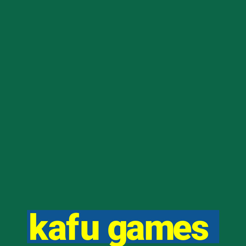 kafu games