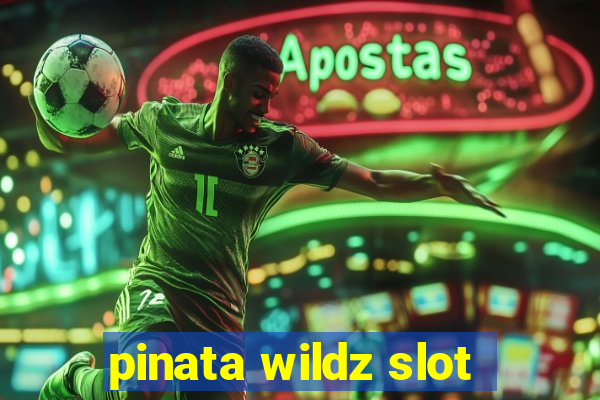 pinata wildz slot