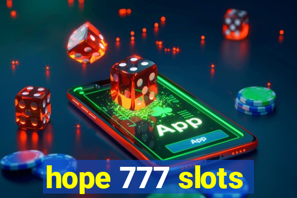 hope 777 slots