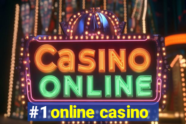 #1 online casino