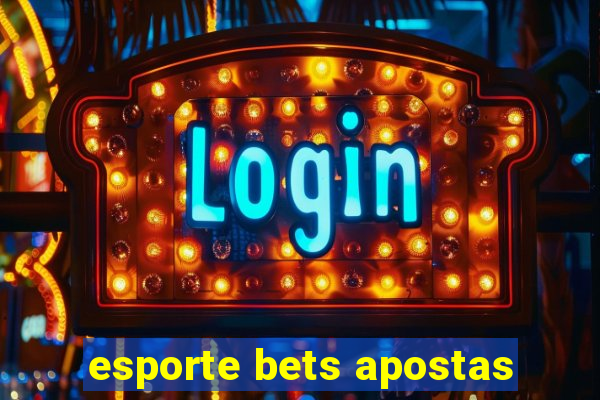 esporte bets apostas