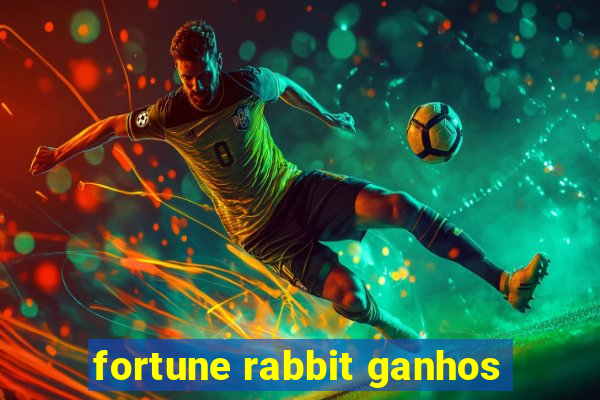 fortune rabbit ganhos