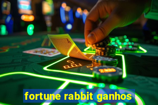 fortune rabbit ganhos