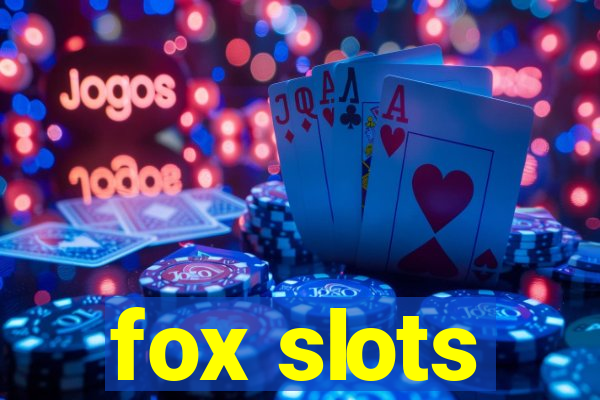 fox slots