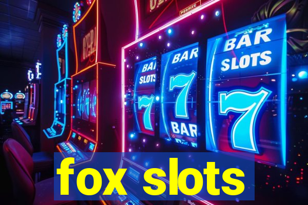 fox slots